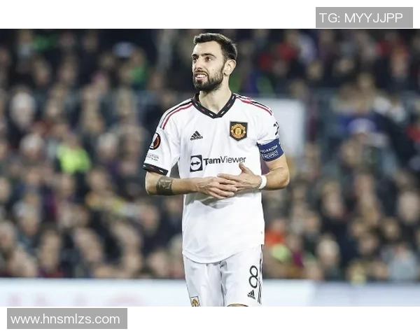 布鲁诺费尔南德斯:从球场新星到曼联中场核心的成长之路